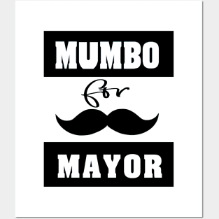 mumbo for mayor Posters and Art